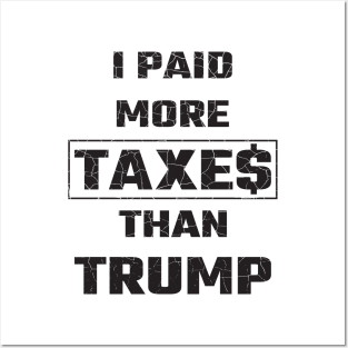 I Paid More Taxes Than Trump Posters and Art